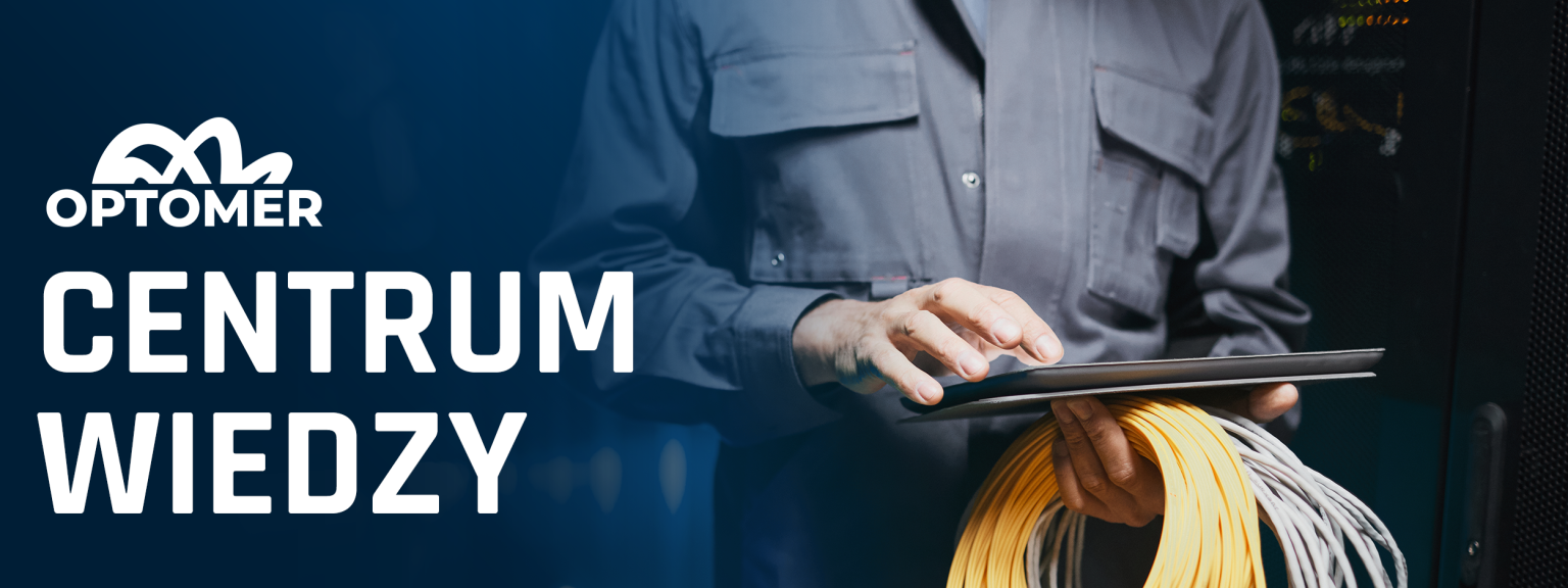 Centrum Wiedzy OPTOMER - światli w światłowodzie! - Optomer